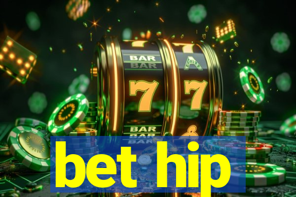 bet hip